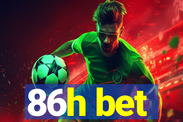 86h bet